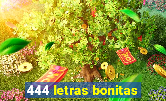 444 letras bonitas